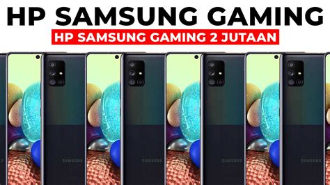 Hp Samsung Gaming 2 Jutaan